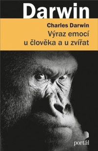 Darwin, Ch.: Výraz emocí u člověka a u zvířat