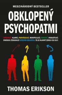 Erikson, Thomas: Obklopený psychopatmi