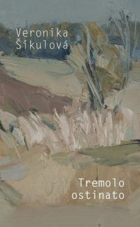 Šikulová, Veronika: Tremolo ostinato : neromán