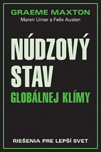 Urner, Maren: Núdzový stav globálnej klímy : riešenia pre lepší život