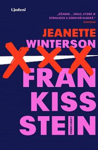 Winterson, J.: Frankisstein. Príbeh lásky