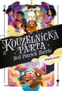 Harris, Neil Patrick: Iluzionisti : Príbeh druhý