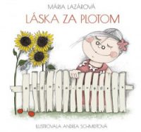 Lazárová, Mária: Láska za plotom