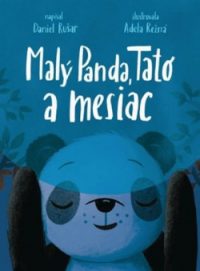 Rušar, Daniel: Malý panda, Tato a mesiac