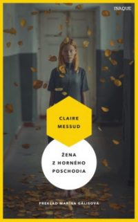 Messud, C.: Žena z horného poschodia