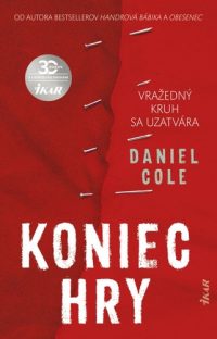 Cole, Daniel: Koniec hry