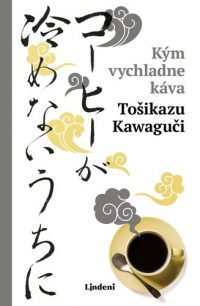 Kawaguchi, Toshikazu: Kým vychladne káva