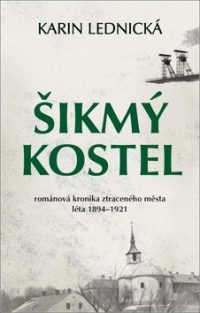 Ledecká, Karin: Šikmý kostel