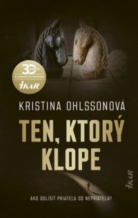 Ohlsson, Kristina: Ten, ktorý klope