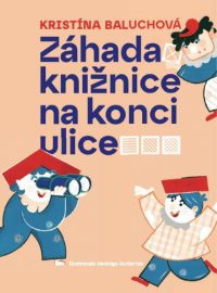 Baluchová, Kristína: Záhada knižnice na konci ulice