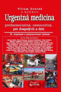 Dobiáš, Viliam: Urgentná medicína : prednemocničná, nemocničná, pre dospelých a deti
