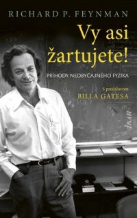 Feynman, Richard P.: Vy asi žartujete!