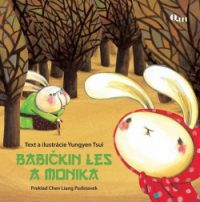 Tsui, Yungyen: Babičkin les a Monika