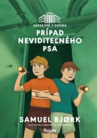 Bjork, Samuel: Detektívi z dvora. Prípad neviditeľného psa