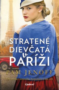 Jenoff, Pam: Stratené dievčatá v Paríži