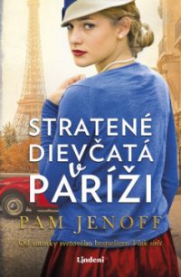 Jenoff, Pam: Stratené dievčatá v Paríži