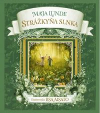 Lunde, Maja: Strážkyňa slnka