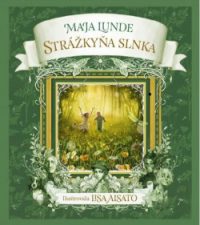 Lunde, Maja: Strážkyňa slnka