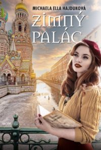 Hajduková, Michaela Ella: Zimný palác