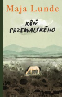 Lunde, Maja: Kôň Przewalského