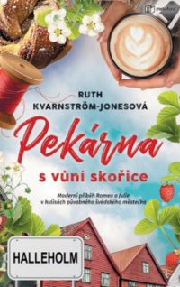 Kvarnström-Jones, Ruth: Pekárna s vůní skořice