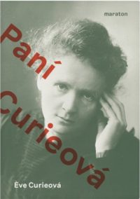 Curie, Eve: Paní Curieová