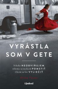 Tanzer, Eliska: Vyrástla som v gete