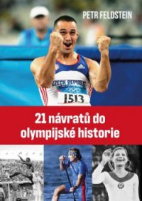 Feldstein, Petr: 21 návratů do olympijské historie