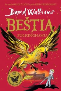 Walliams, David: Beštia z Buckinghamu