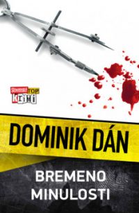 Dán, Dominik: Bremeno minulosti