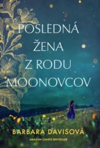 Davis, Barbara: Posledná žena z rodu Moonovcov