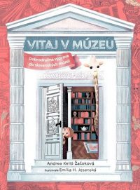 Kellö-Žačoková, Andrea: Vitaj v múzeu