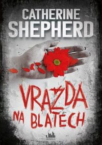 Shepherd, Catherine: Vražda na blatech