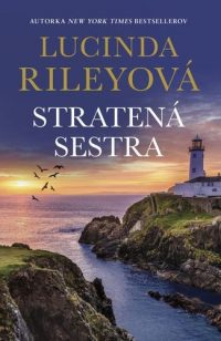 Riley, Lucinda: Stratená sestra