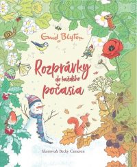 Blyton, Enid: Rozprávky do každého počasia