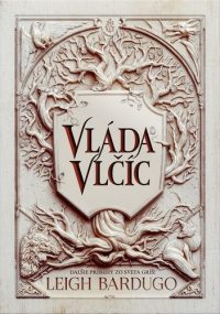 Bardugo, Leigh: Vláda vlčíc