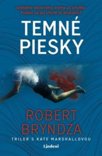 Bryndza, Robert: Temné piesky