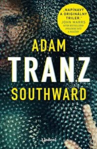 Southward, Adam: Tranz