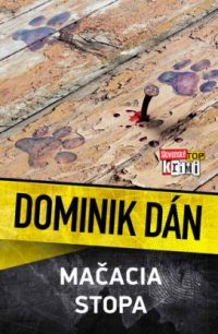 Dán, Dominik: Mačacia stopa