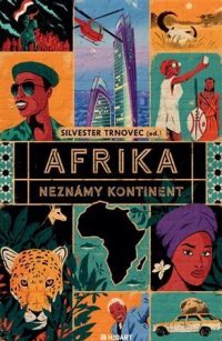 Trnovec, Silvester: Afrika : neznámy kontinent