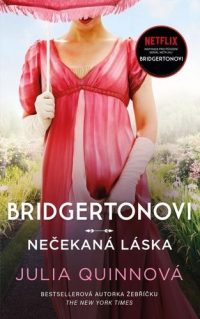 Quinn, Julia: Bridgertonovi 6 : Nečekaná láska