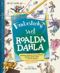 Dahl, Roald: Fantastický svet Roalda Dahla