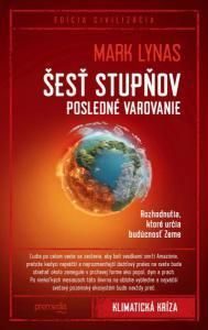 Lynas, Mark: Šesť stupňov : posledné varovanie