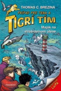 Brezina, Thomas: Maják na strašidelnom útese : Tigrí tím