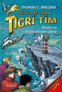 Brezina, Thomas: Maják na strašidelnom útese : Tigrí tím