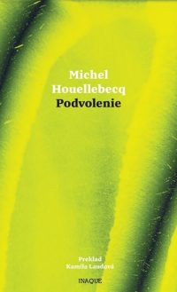 Houellebecq, Michel: Podvolenie