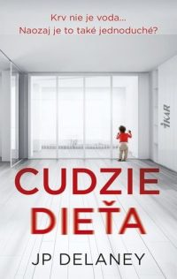 Delaney, JP: Cudzie dieťa