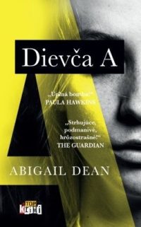 Dean, Abigail: Dievča A