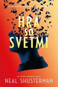 Shusterman, Neal: Hra so svetmi