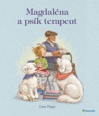 Papp, Lisa: Magdaléna a psík terapeut
